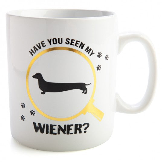 Giant Mug - Have you seen my Wiener?