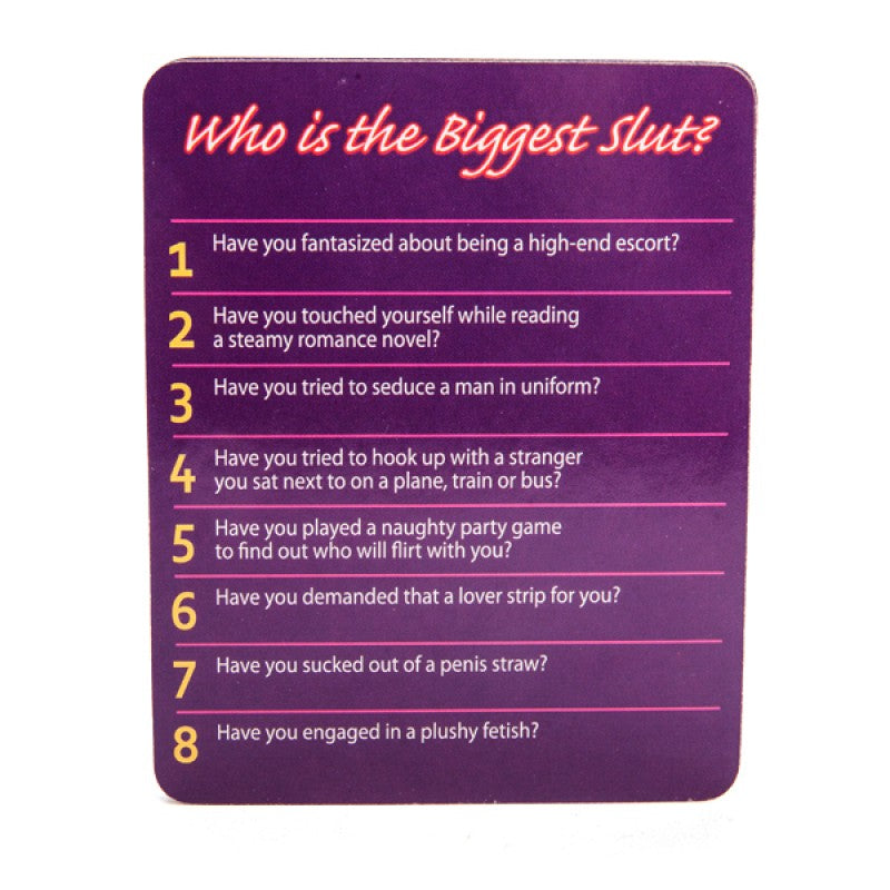 Who is the Biggest Slut